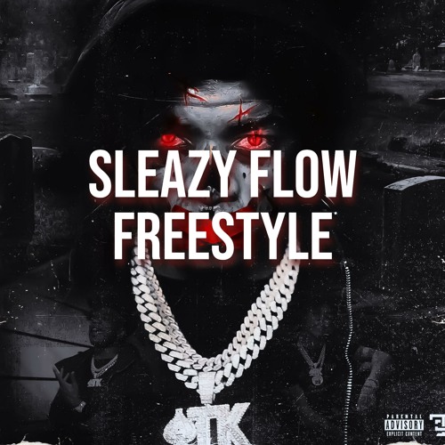 Sleazy Flow Freestyle