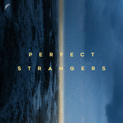Perfect Strangers (feat. Luna Morgenstern) (Edit)