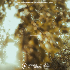 NICOLE.AIFF | SOUNDIT Festival 2025 x Refuge Worldwide x Canino FM