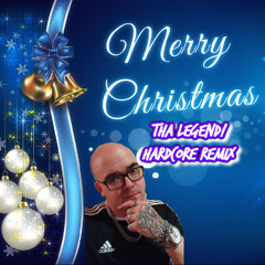 Tha Legend - (Jingle Bell's & Merry Christmas Hardcore Edit!) 2024 2025!