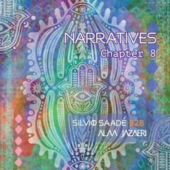 Narratives • Chapter 8 (Silvio Saade B2B Alaa Jazaeri)