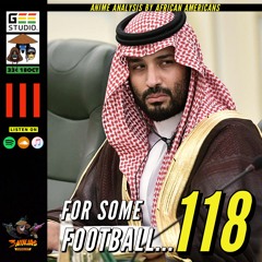 Issue #118:For Some Football...