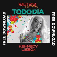 Pabllo Vittar(feat Rico Dalasam), Luke  Duprat- Todo Dia (KENNEDY LISBOA Private) Free Download