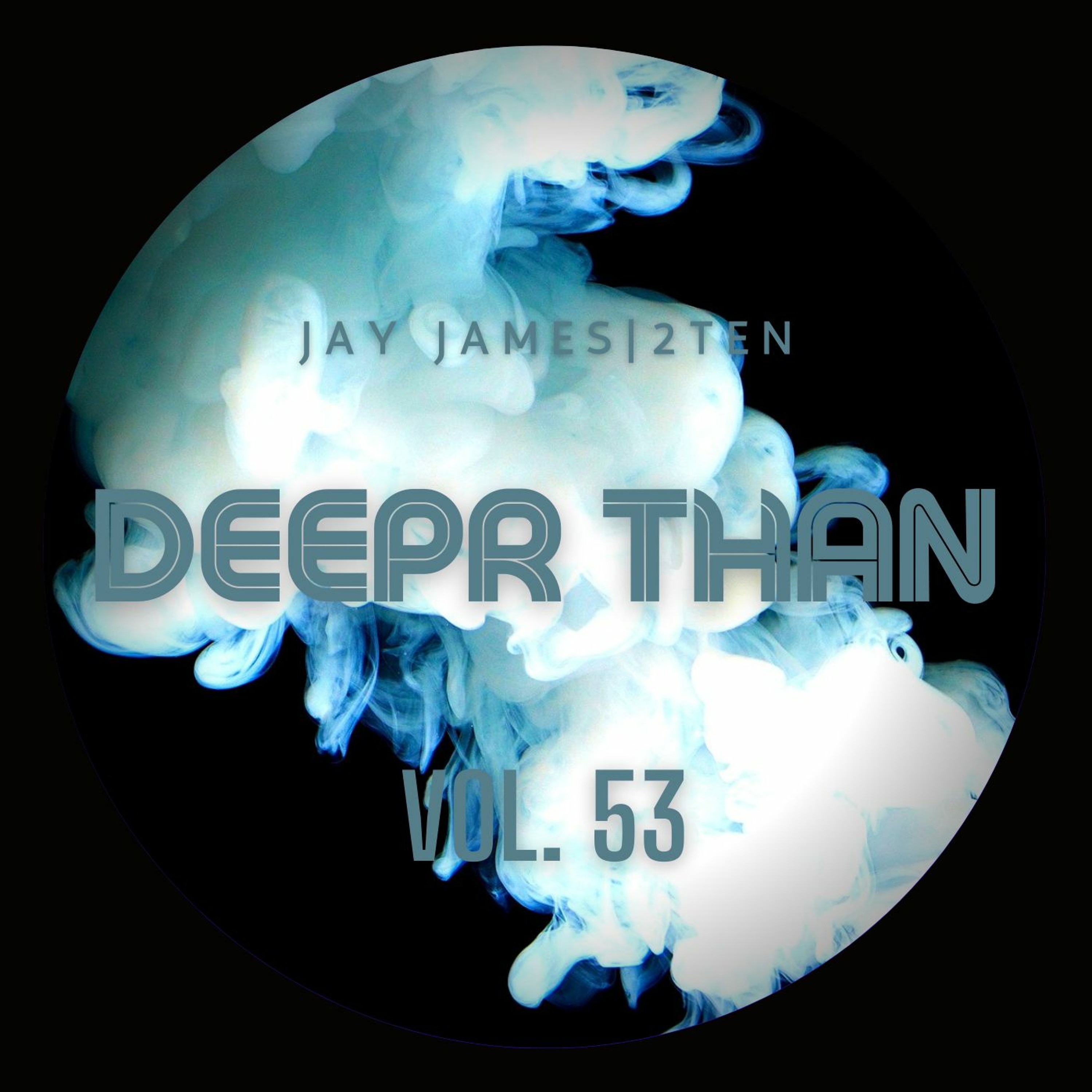 DEEPR THAN VOL. 53 (RECORDED LIVE ON TWITCH) episode artwork