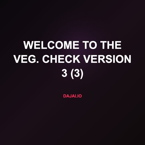 Welcome To The Veg. Check Version 3 (3)