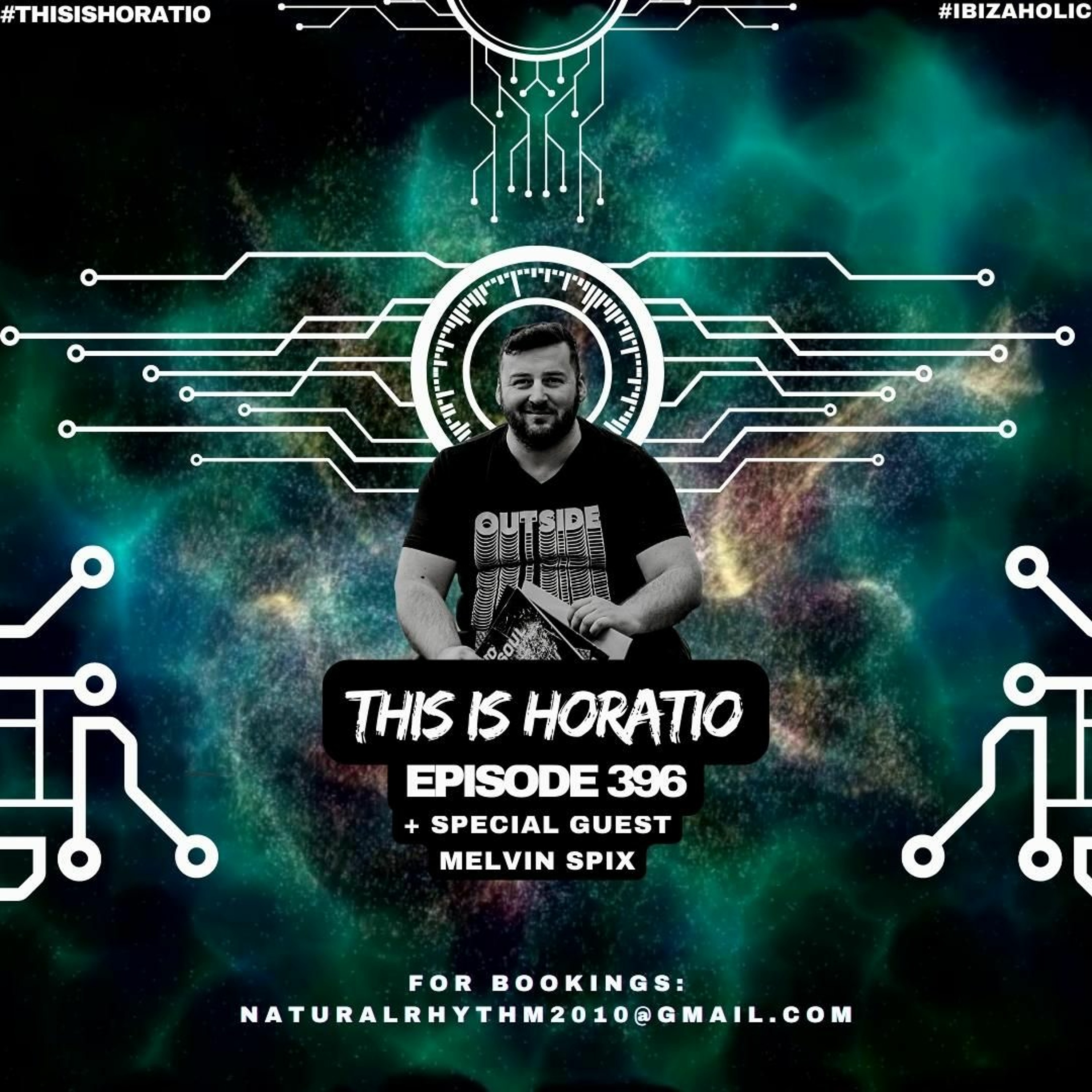 THIS IS HORATIO 396. + SPECIAL GUEST MELVIN SPIX episode artwork