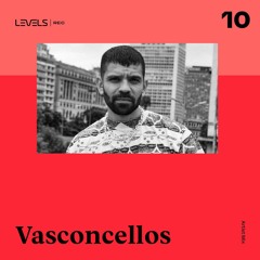 LEVELS REC | Artist Mix 10 - Vasconcellos