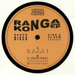 Ranga - Kong EP [Clips] [TPDD003] 🥥