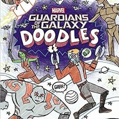 (PDF) Download Guardians of the Galaxy Doodles (Doodle Book) BY Brandon Snider (Author),Tomás M