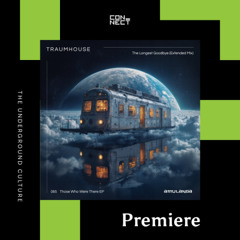 PREMIERE: Traumhouse - Longest Goodbye [Amulanga]