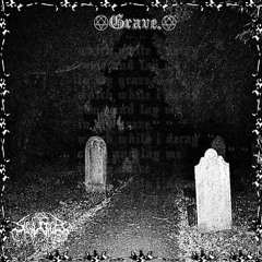 grave. (prod. kilolit)