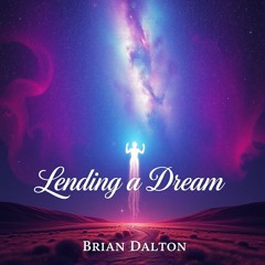 Lending a Dream