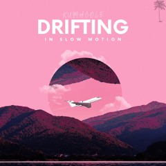 Drifting in Slow Motion (Demo)