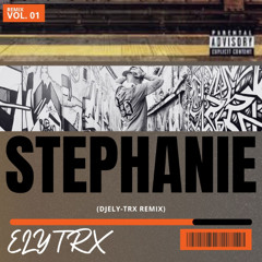Stephanie - (DJELYTRX-REMIX)