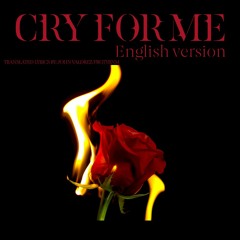 Cry For Me (English Cover 2022 ver.)