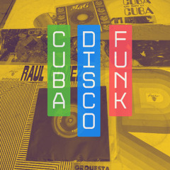 Sesion 08 : Cuba Funk & Disco (Vinyl Set)