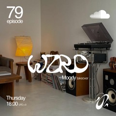 WZRD radioshow #79 [ Moody Takeover ]