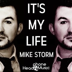 Mike Storm - It's my life (Radio Original Version)