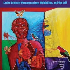 PDF✔read❤online In-Between: Latina Feminist Phenomenology, Multiplicity, and the Self (SUNY Ser
