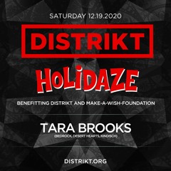 Tara Brooks - DISTRIKT HOLIDAZE 2020