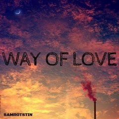Sam Rotstin - Way Of Love (Original Mix)