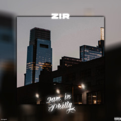 ZIR- 2 AM IN PHILLY