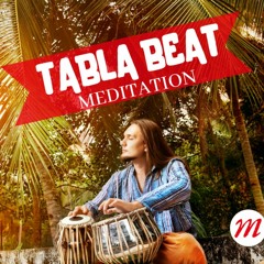 Bhakti - Indian Tabla Beat Meditation for Yoga, Chakra Healing, Bikram Yoga
