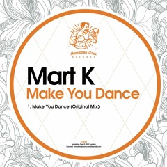 MART K - Make You Dance [ST209] Smashing Trax / 11th March 2022