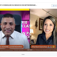 MASTER CLASS CAP 5 CONSOLIDE SU NEGOCIO EN NETWORKMARKETING LA SERIE MARIBEL SANCHEZ Y ALEXIS ADAME