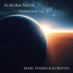 Symphony No.2 Aurora Nova Mvmt I - Marc Harris and Jo Reeves