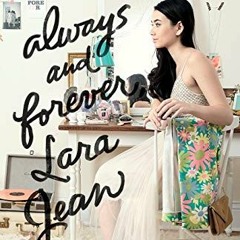 View PDF Always and Forever, Lara Jean (3) (To All the Boys I've Loved Before) by  Jenny Han