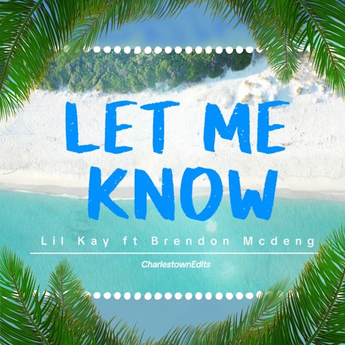 Let Me Know