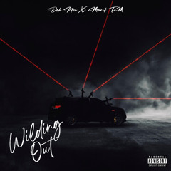 Wilding out Deh noi x Marik TM