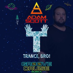 Groove Cruise 2022 Trance, Bro! Set