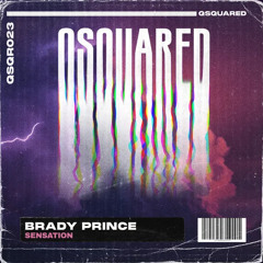 Brady Prince - Sensation (Original) Out Now!