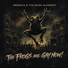 The frogs are gay now!.mp3