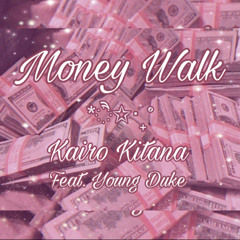 Money Walk (REMIX ft. Young Duke)