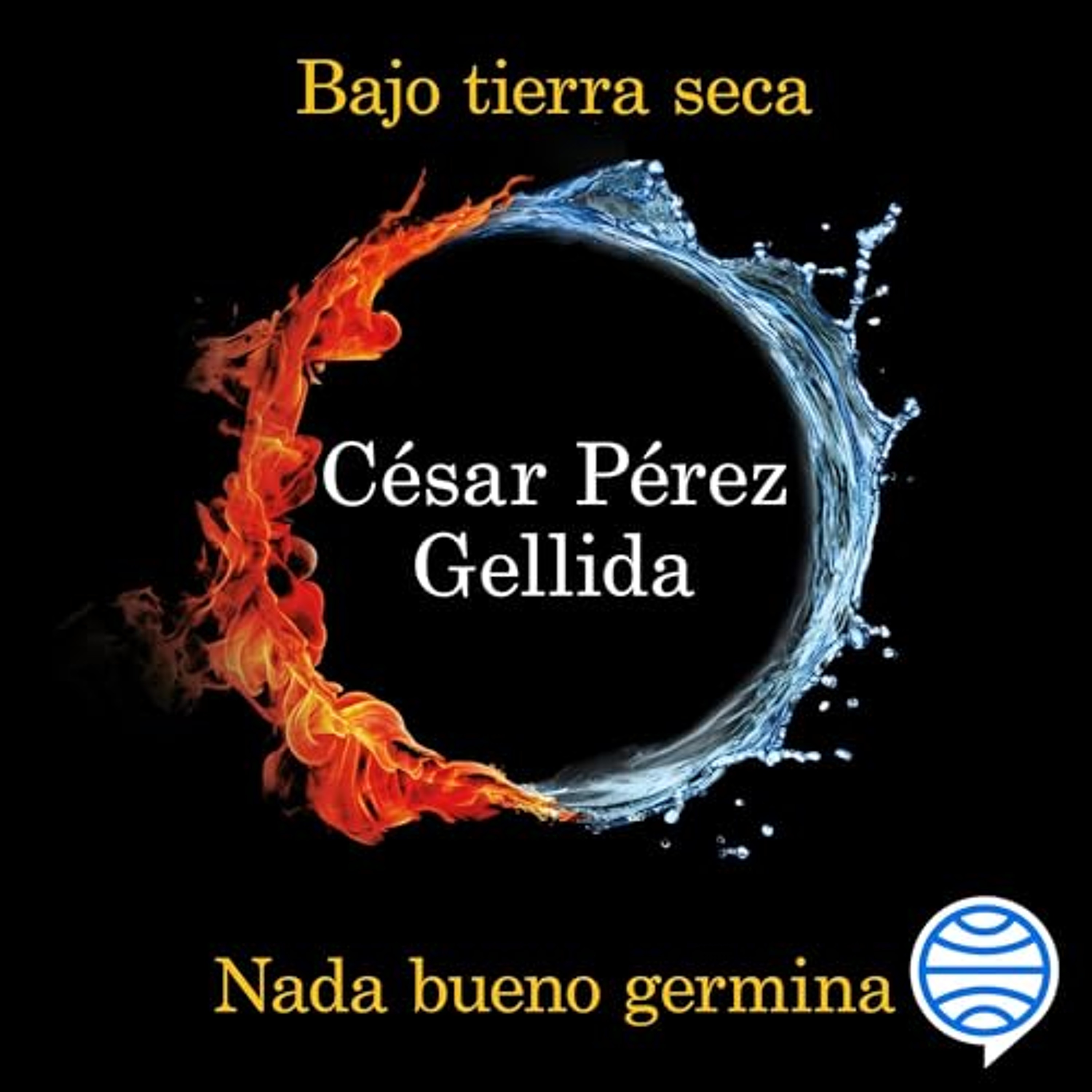 Bajo tierra seca + Nada bueno germina (Pack) (Audiolibro) | Prueba Gratis