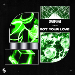 [SR018] ZANGI  – Got Your Love