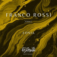 PREMIERE | Franco Rossi - Eonia [FD002]