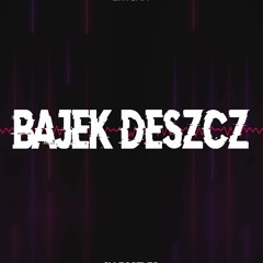 Bryska - Bajek Deszcz (OX Bootleg)