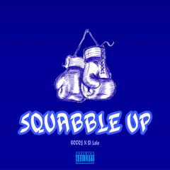 Squabble Up (feat. El Lalo)