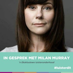 Milan Murray: Ouerskap, aktrise-wees, geestesgesondheid en haar kinderboek-onderneming.