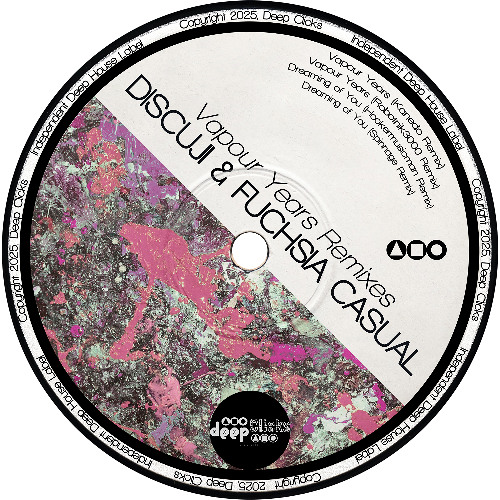 Discuji, Fuchsia Casual - Vapour Years (Robotnik3000 Remix) [Deep Clicks]