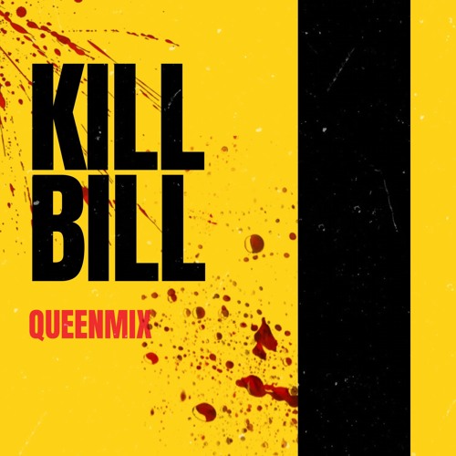 Stream SZA Kill Bill QueenMix by Queen Millz Listen online
