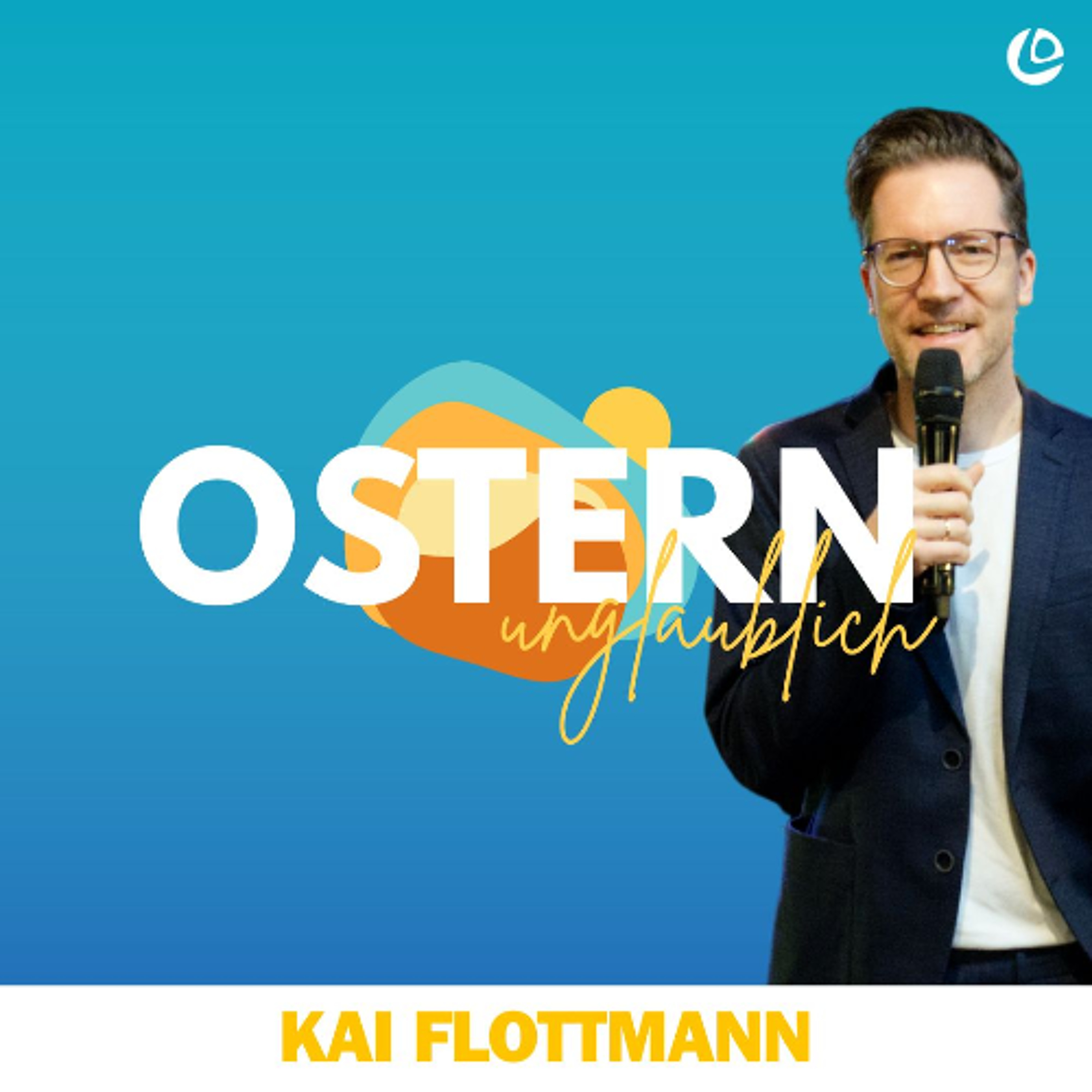 Ist Jesu Angebot attraktiv? - Ostern Unglaublich? | Pastor Kai Flottmann episode artwork
