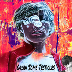 Shaney Makk - Grow Some Testicles (Prod, GGNPA / Beau Vallis)