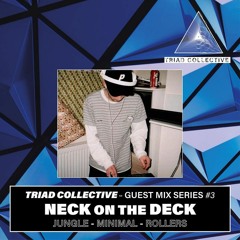 Guest Mix Series #3 - NECK ON THE DECK