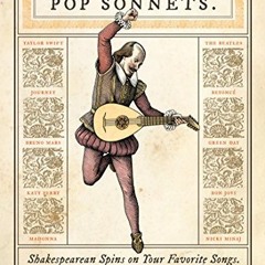 [READ] EBOOK ✅ Pop Sonnets: Shakespearean Spins on Your Favorite Songs by  Erik Didri