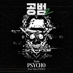 Xydo(시도) - psycho (공범 ost)